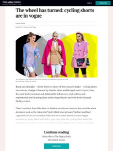 The wheel has turned - cycling shorts are in vogue - The Times - thetimes.co.uk - 2019 07 06 - Alexandra Lapp - found on https://www.thetimes.co.uk/edition/news/the-wheel-has-turned-cycling-shorts-are-in-vogue-5f88nd9td